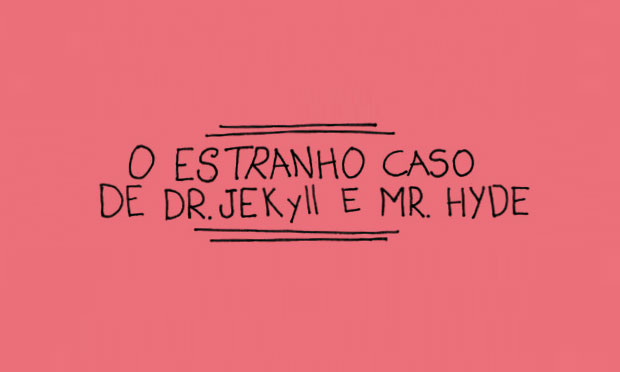 O Estranho Caso de Dr. Jekyll e Mr. Hyde