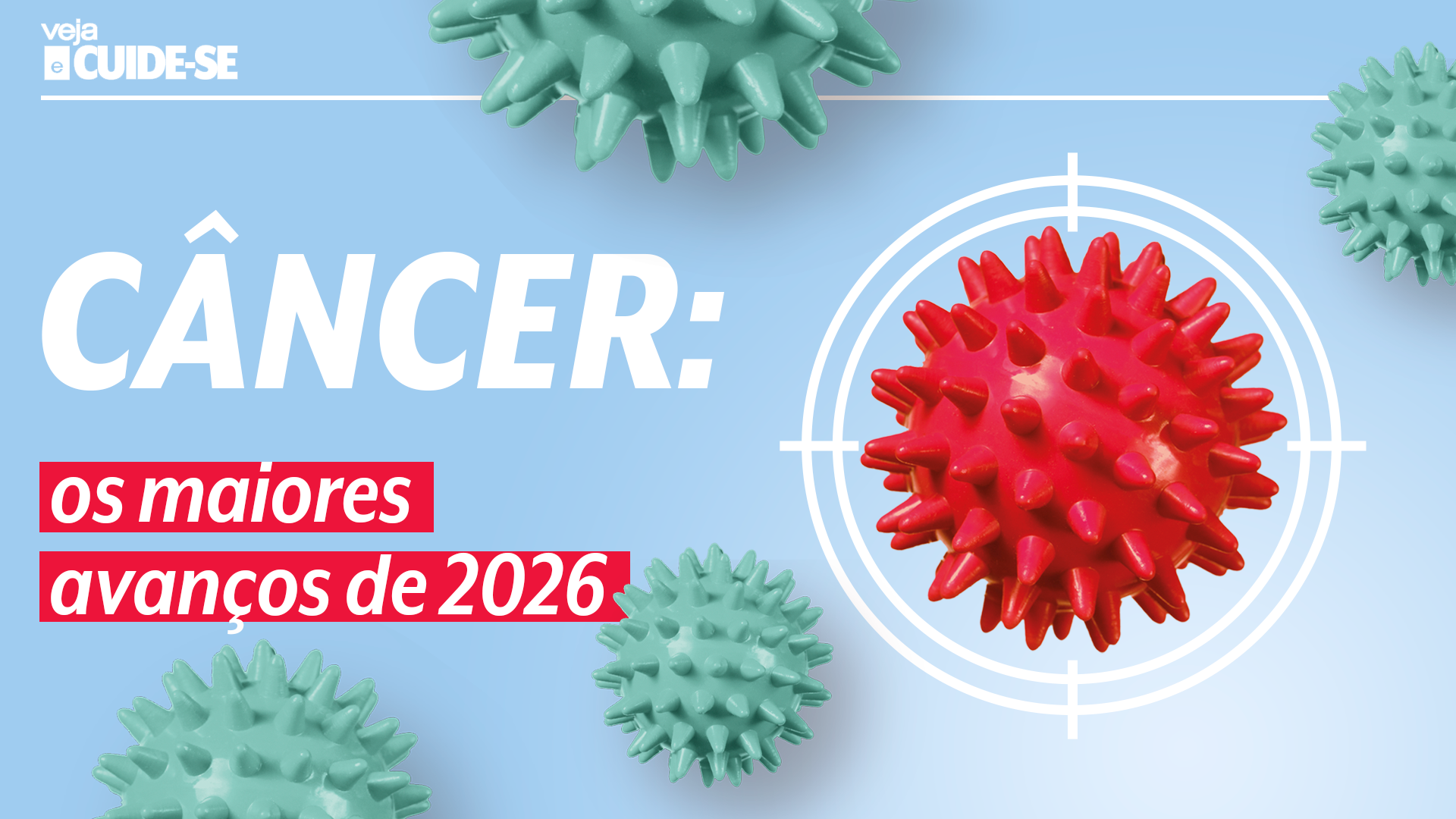 Câncer: os maiores avanços de 2026, segundo oncologistas